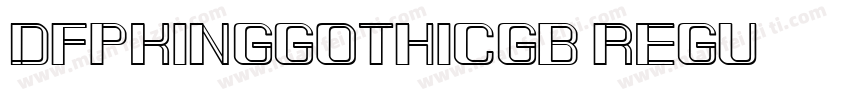DFPKingGothicGB Regu字体转换